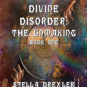 New! Divine Disorder: The Unmaking, a darkly comedic fantasy
